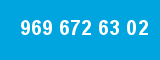 969 672 63 02